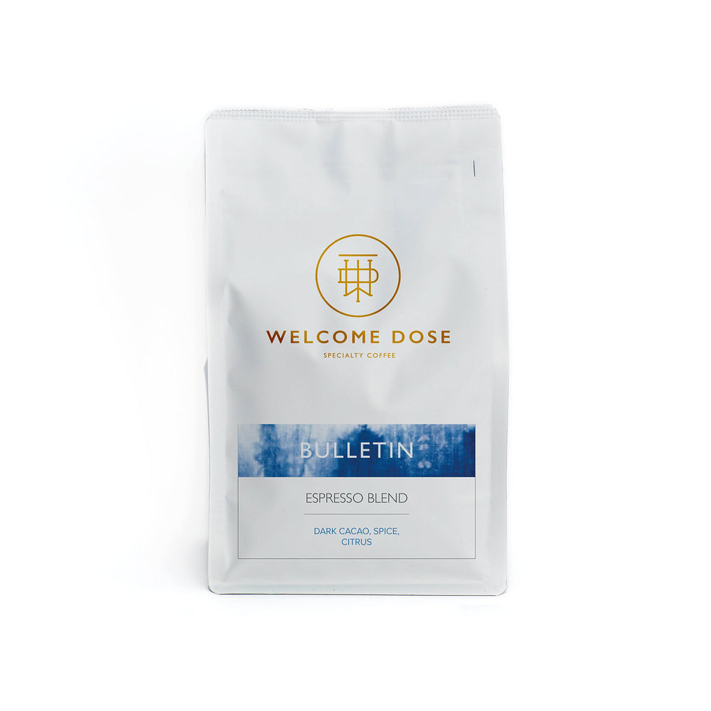 Welcome Dose Bulletin Espresso Blend | Good Coffee Project